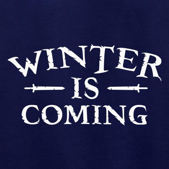 Winter Is Coming t shirt
