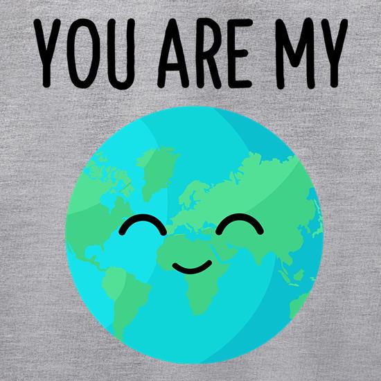 You Are My World t shirt
