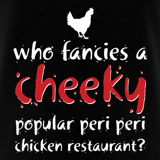 Cheeky Popular Chicken Restaurant t shirt