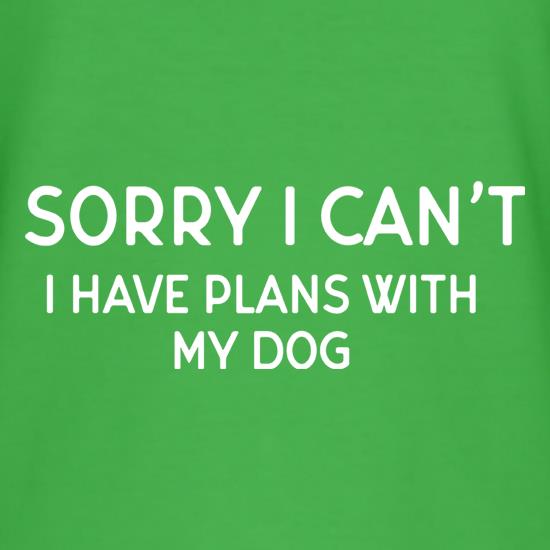 I Have Plans With My Dog t shirt