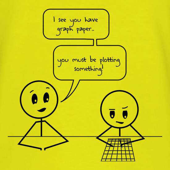 I See You Have Graph Paper t shirt