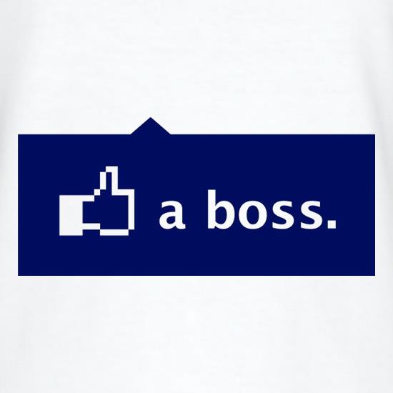 Like A Boss t shirt