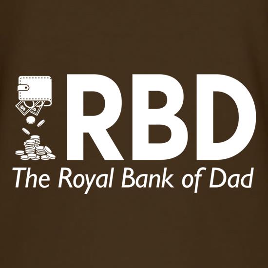 Royal Bank of Dad t shirt