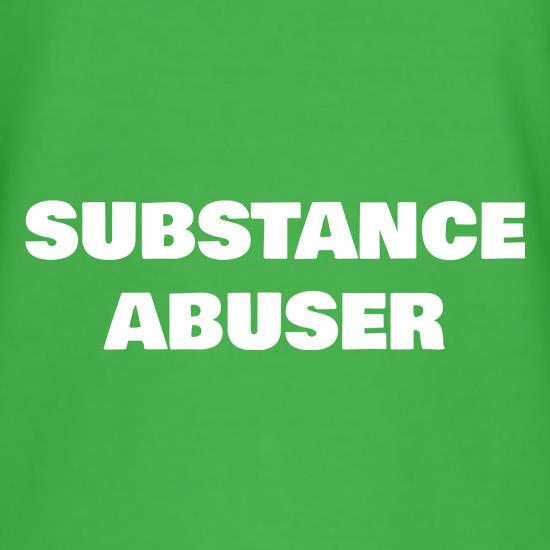Substance Abuser t shirt
