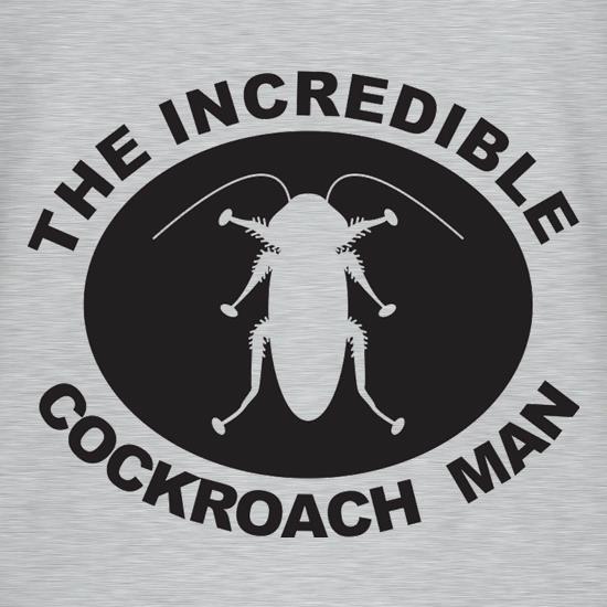 The Incredible Cockroach Man t shirt