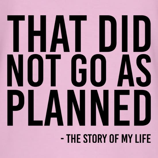 The Story Of My Life t shirt