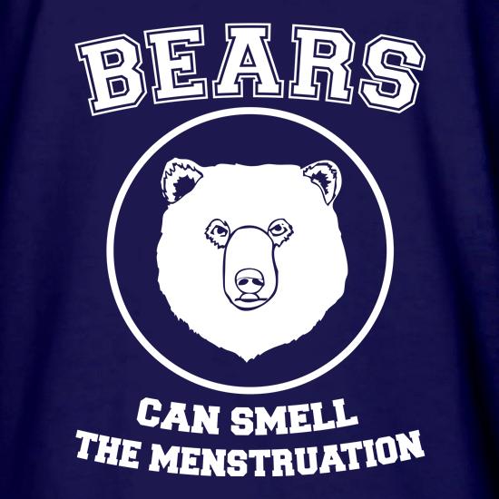 Bears Can Smell The Menstruation t shirt