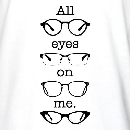 All Eyes On Me t shirt