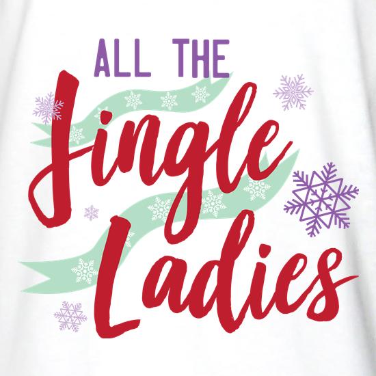 All The Jingle Ladies t shirt