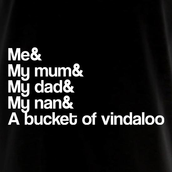 And a bucket of vindaloo t shirt