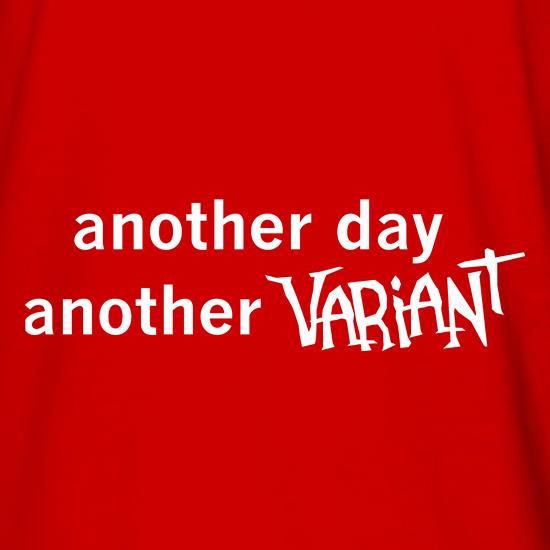 Another Day Another Variant t shirt