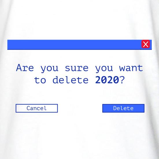Are you sure you want to delete 2O2O? t shirt