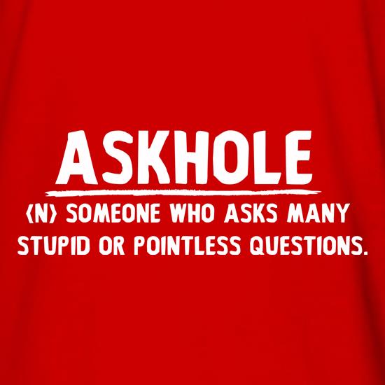 Askhole t shirt