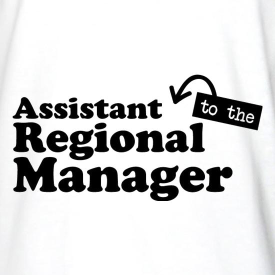 Assistant (to the) Regional Manager t shirt