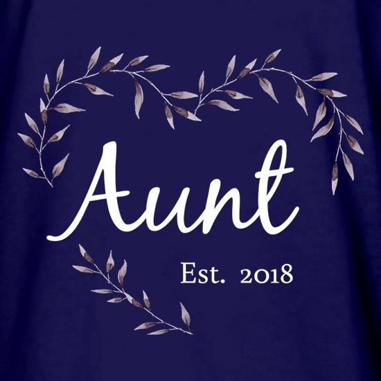 Aunt Established '18 t shirt