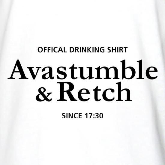 Avastumble and Retch - Official Drinking Shirt t shirt