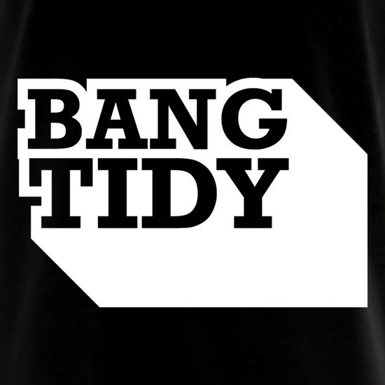 Bang Tidy t shirt