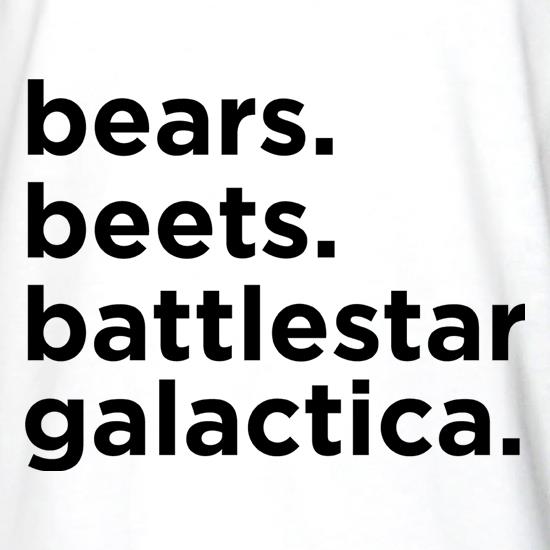Bears, Beets, Battlestar Galactica t shirt