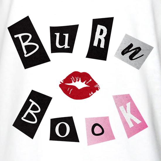 Burn Book t shirt