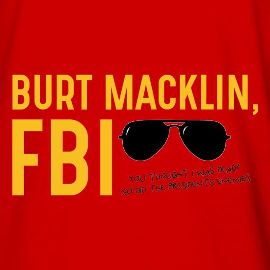 Burt Macklin, FBI t shirt