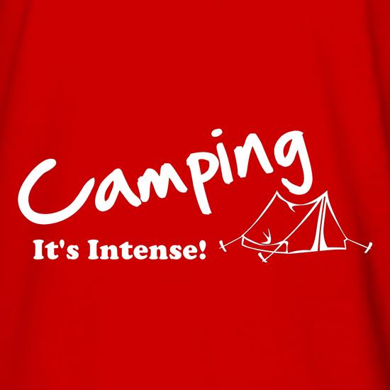 Camping It's Intense! t shirt