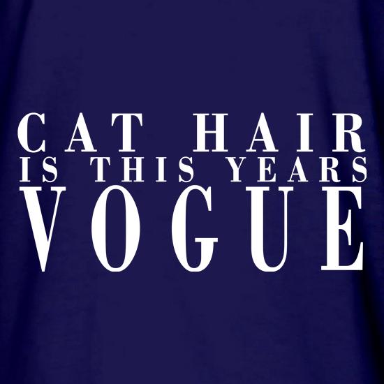 Cat Hair Is The New Vogue t shirt