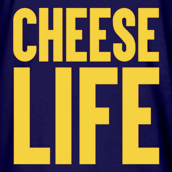 Cheese Life t shirt