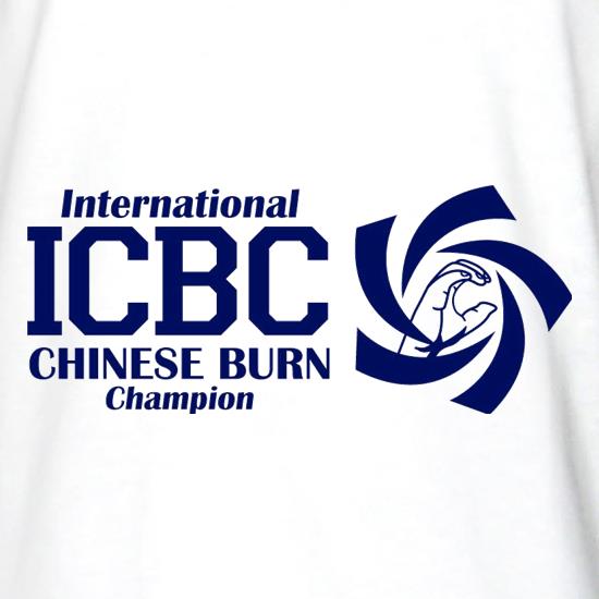 International Chinese Burn Champion t shirt