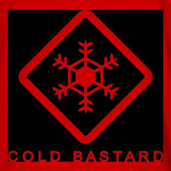 Cold Bastard t shirt