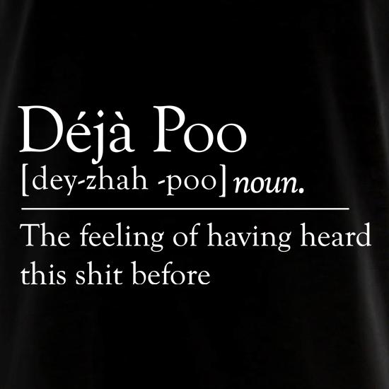 Deja Poo t shirt