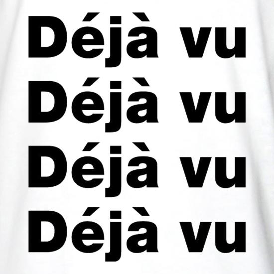 Deja Vu t shirt