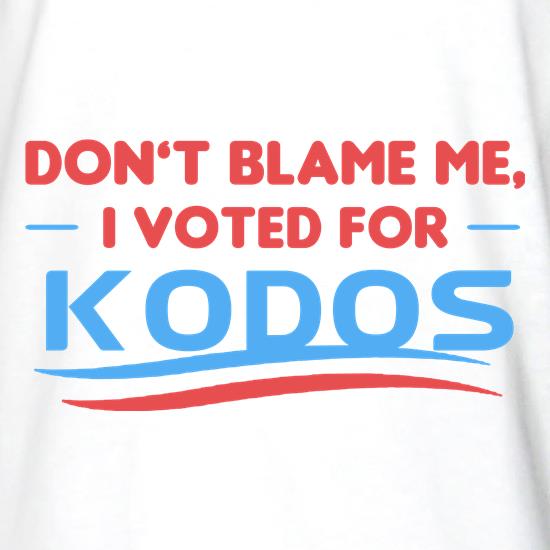 Don't Blame Me, I Voted For Kodos t shirt