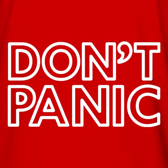 Don't Panic t shirt