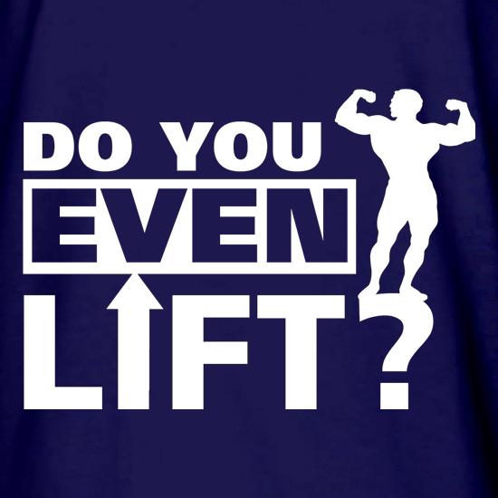 do you even lift t shirt