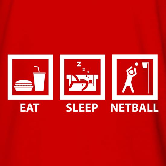 Eat, Sleep, Netball t shirt