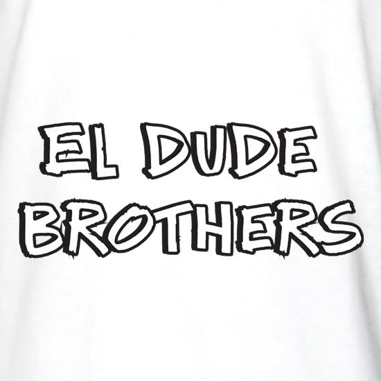 El Dude Brothers t shirt