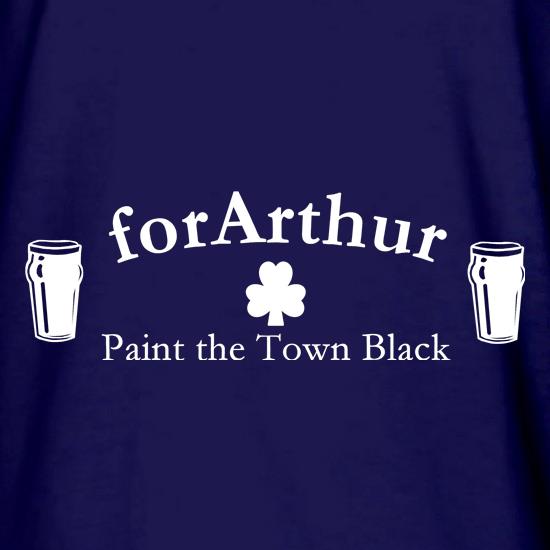 for Arthur! Paint the town black t shirt