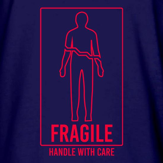 Fragile, Handle With Care t shirt
