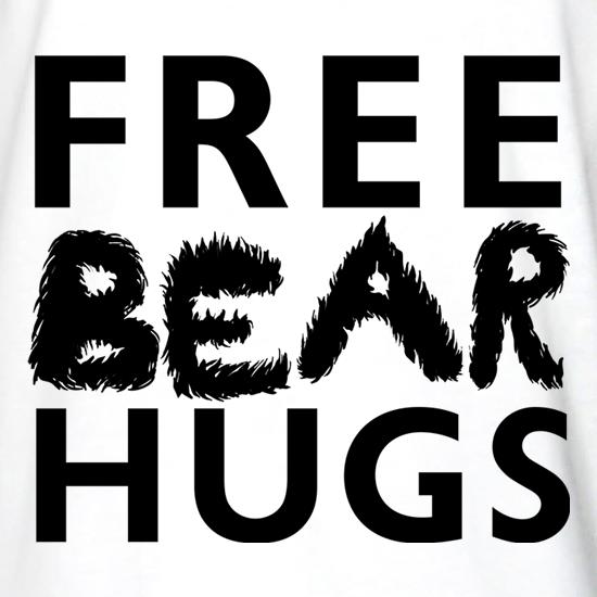 Free Bear Hugs t shirt