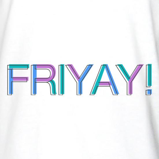 Friyay t shirt