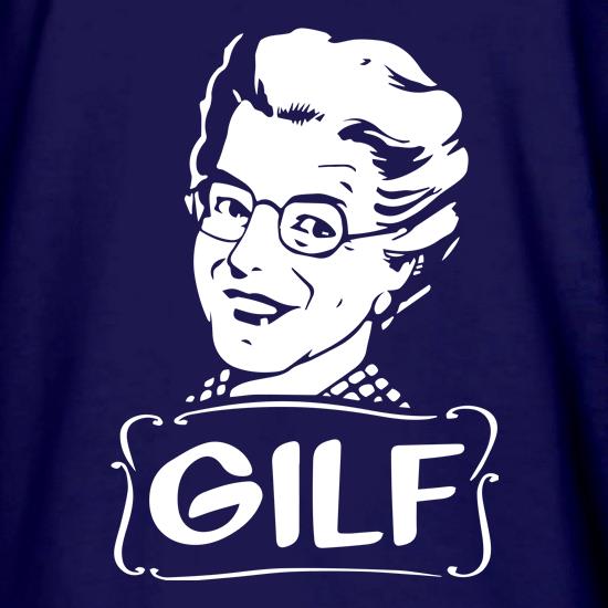 GILF t shirt