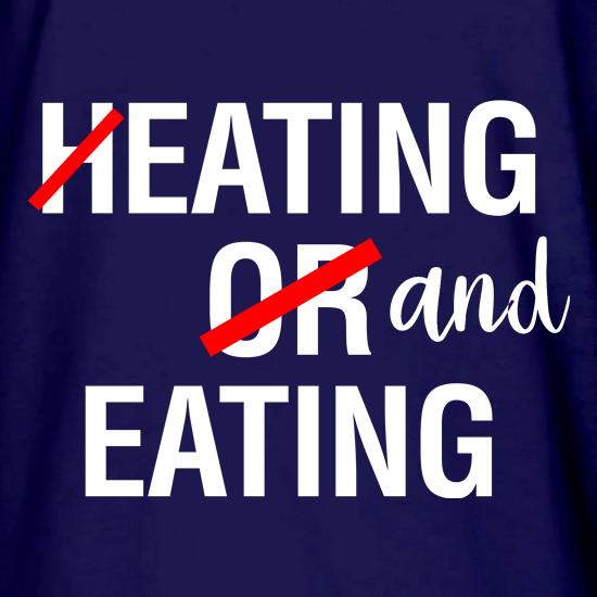 Heat or Eating (Eating and Eating) t shirt