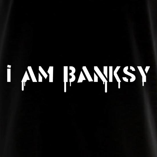 I Am Banksy t shirt