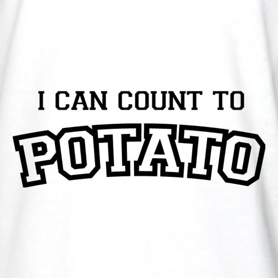 I Can Count To Potato t shirt
