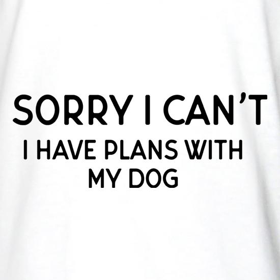 I Have Plans With My Dog t shirt