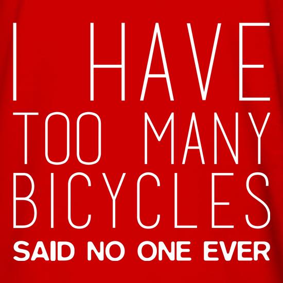 I Have Too Many Bicycles t shirt