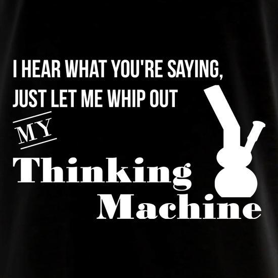 I hear what you're saying- let me whip out my thinking machine t shirt