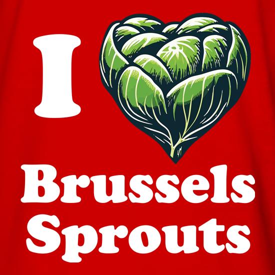 I Love Brussels Sprouts t shirt