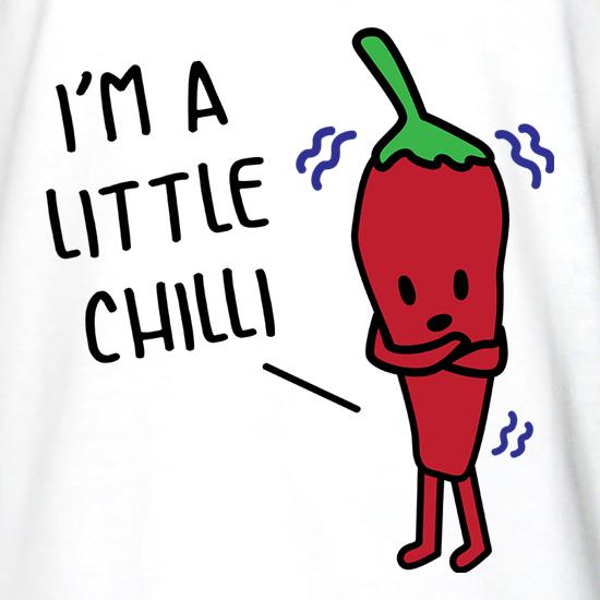 I'm A Little Chilli t shirt
