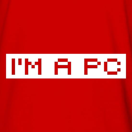 I'm A PC t shirt